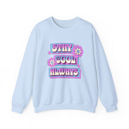 Stay Cool Always Unisex Crewneck Sweatshirt - Fun & Cozy Style